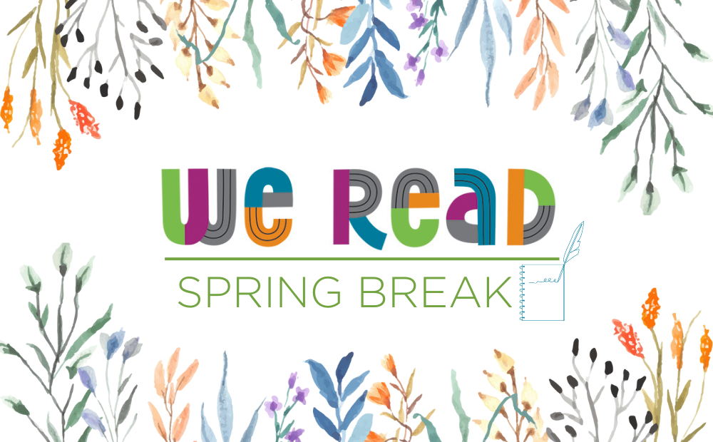 We Read Spring Break Madison Public LIbrary hosts programs and activities for kids and families