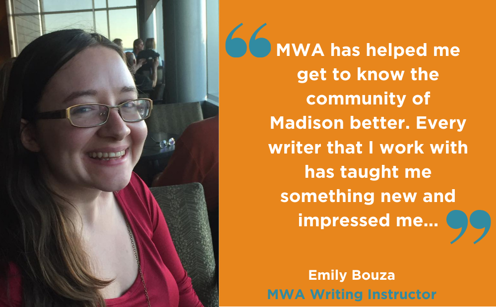 Emily Bouza shares her experience working as a writing instructor for the Madison Writing Assistance Program (MWA)