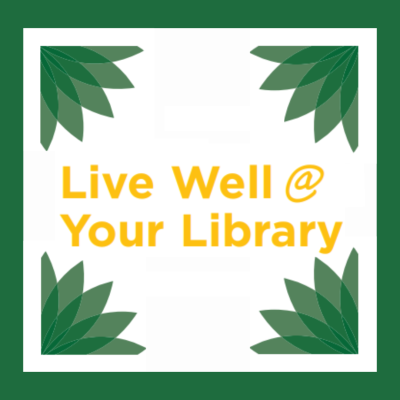 Live Well @ Your Library initiative from Madison Public Library focused on mind-body wellness