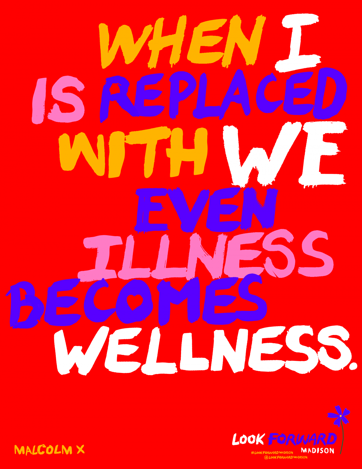 When I is replaced with We even illness becomes wellness
