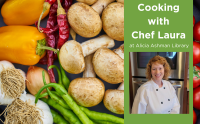 Cooking with Chef Laura at Alicia Ashman Library