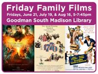 Friday Family Films, Third Friday of the month, 5-7:45pm